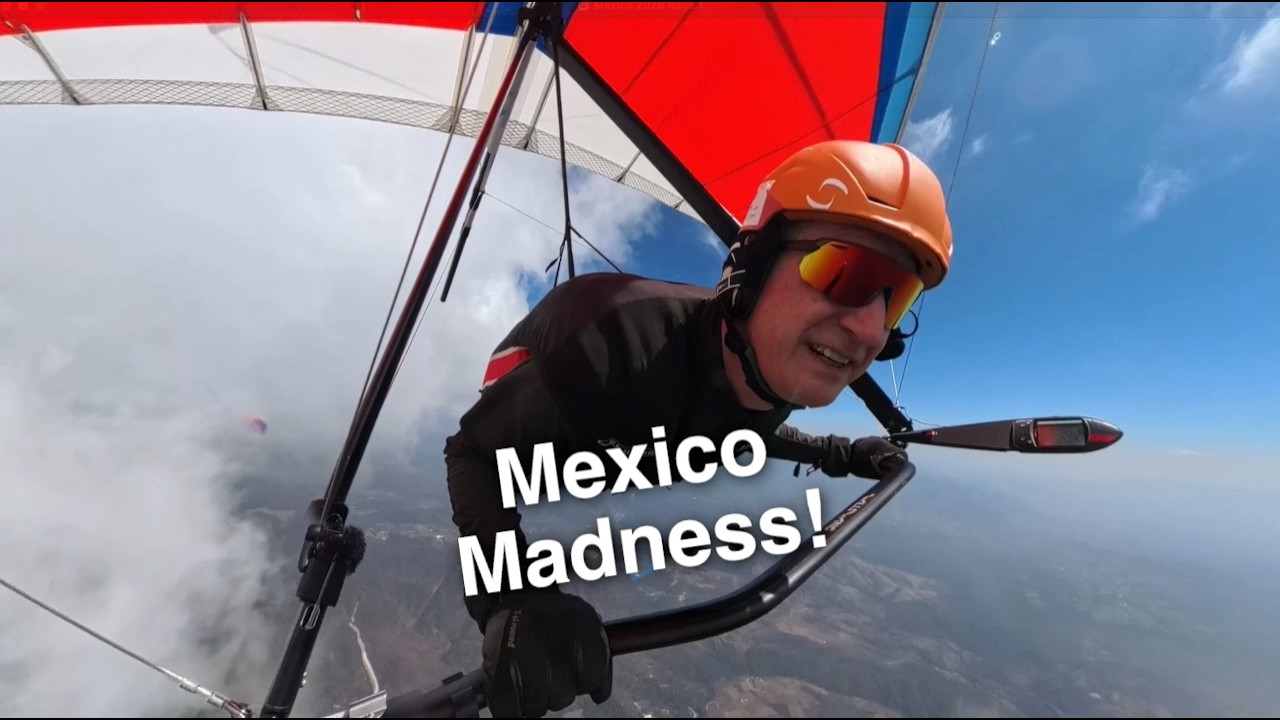 Hang Gliders vs the Mexican Mountains
