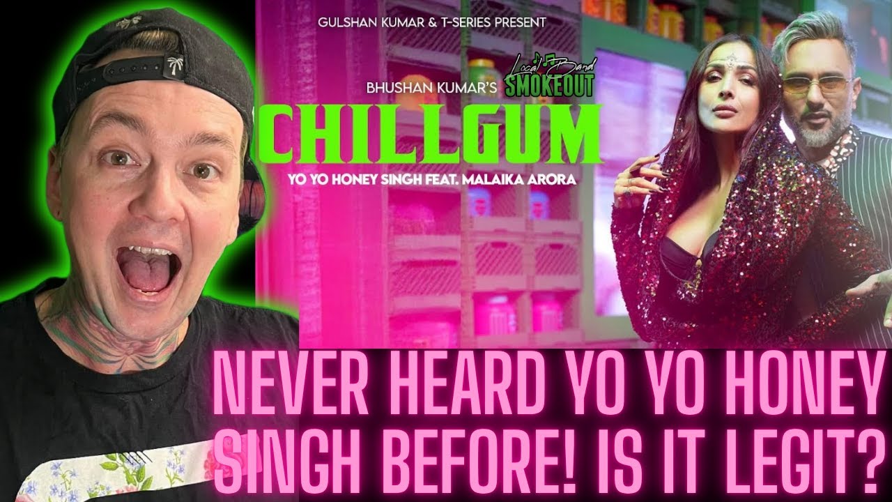 WHO IS Yo Yo Honey Singh - Chillgum ( Reaction )
