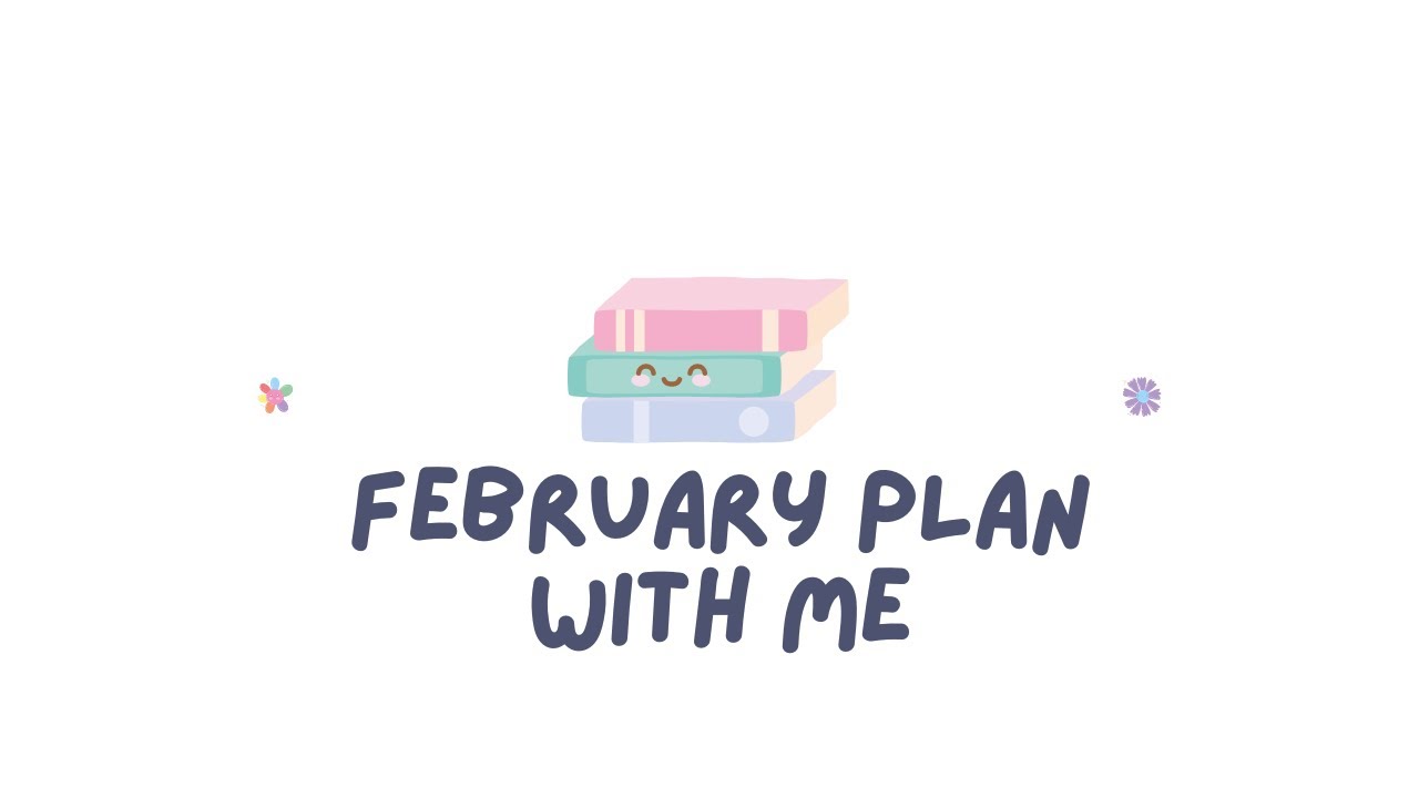February plan with me