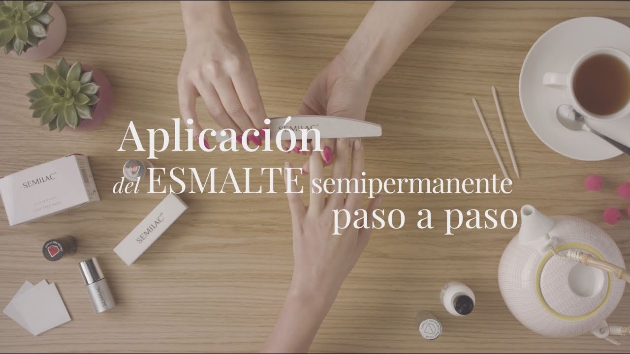 Paso a paso manicura semipermanente - SEMILAC