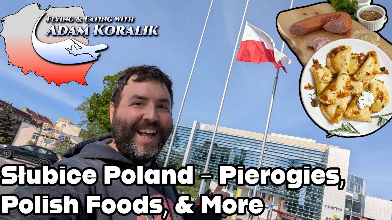 Slubice Poland - Pierogies, Polish Foods, & More! - Adam Koralik