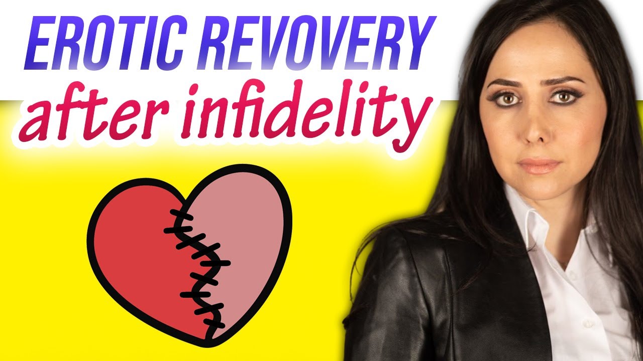 Erotic Recovery After Infidelity