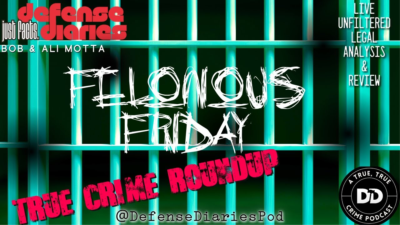 Kouri Richins Recant, Diddy Sentencing, Snelling & Hidden Wall Murder | Felonious Friday