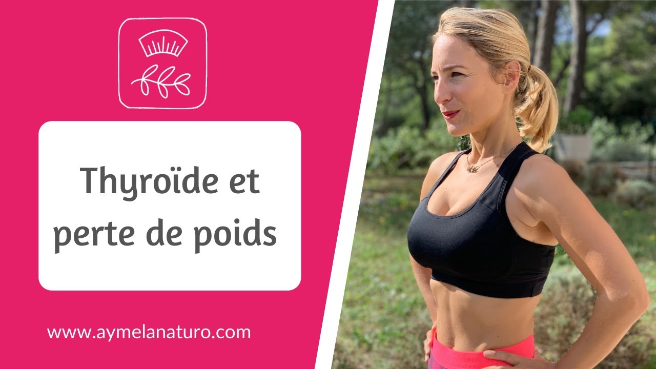 THYROIDE ET PERTE DE POIDS | Comment la thyroïde joue sur la perte de poids