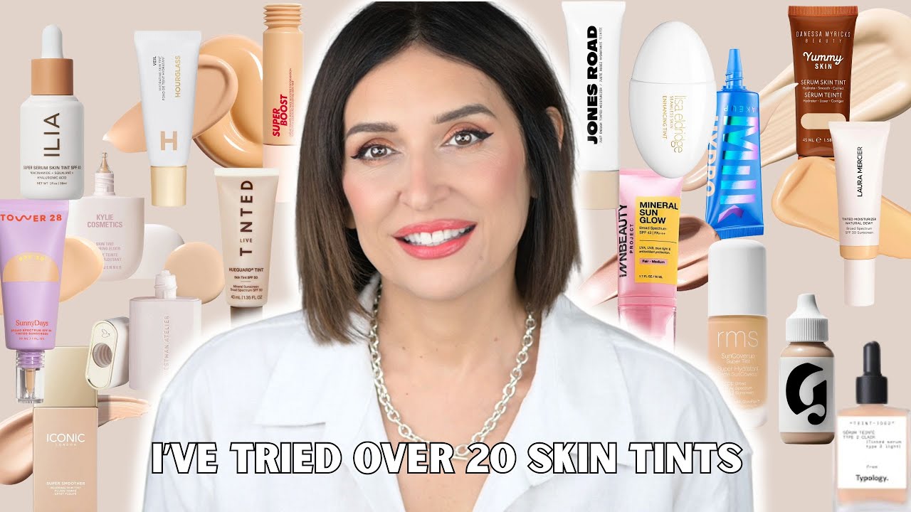 Skin Tint Round-up for Mature skin - I tried them all so you don't have to! + MY  TOP 5 Skin Tints