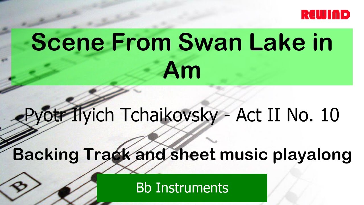 Tchaikovsky Scene From Swan Lake in Am Tenor Sax Clarinet Trumpet Backing Track and Sheet Music