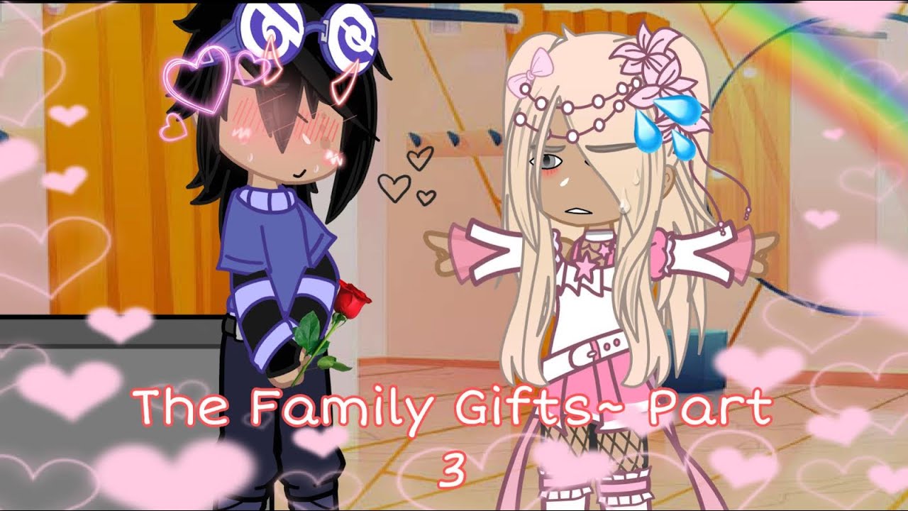 The Family Gifts~ Part 3~ Tg Tf Original Series