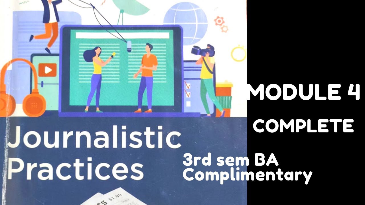 Complimentary Paper& Open Course -Journalistic Practices | Module 4 | Editing