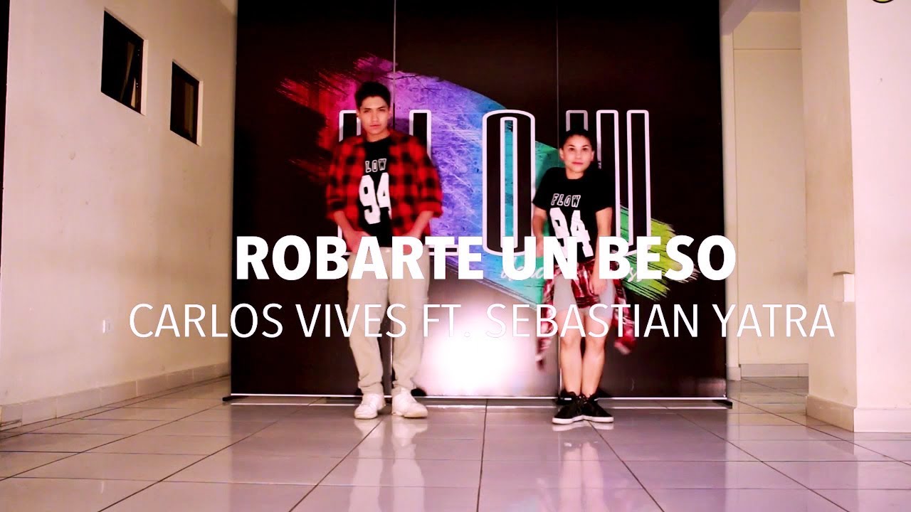 Robarte un Beso - Carlos Vives ft. Sebastian Yatra - Zumba - Flow dance fitness