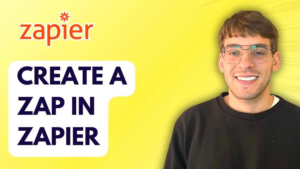 How to Create a Zap in Zapier [2026 Full Guide]