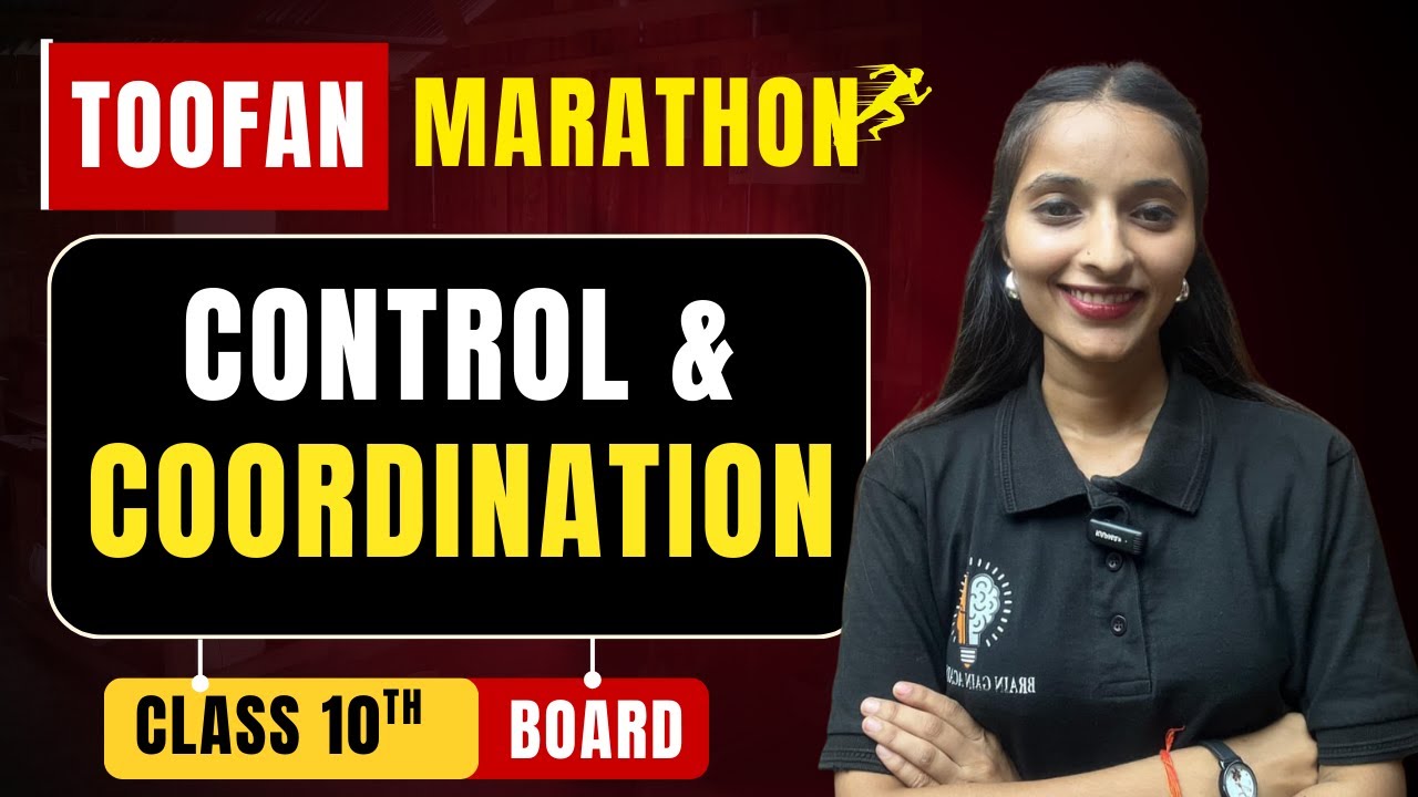 CLASS 10 CONTROL AND COORDINATION | FULL CHAPTER REVISION  | BOARD EXAM 2025 | BRAIN GAIN ACADEMY
