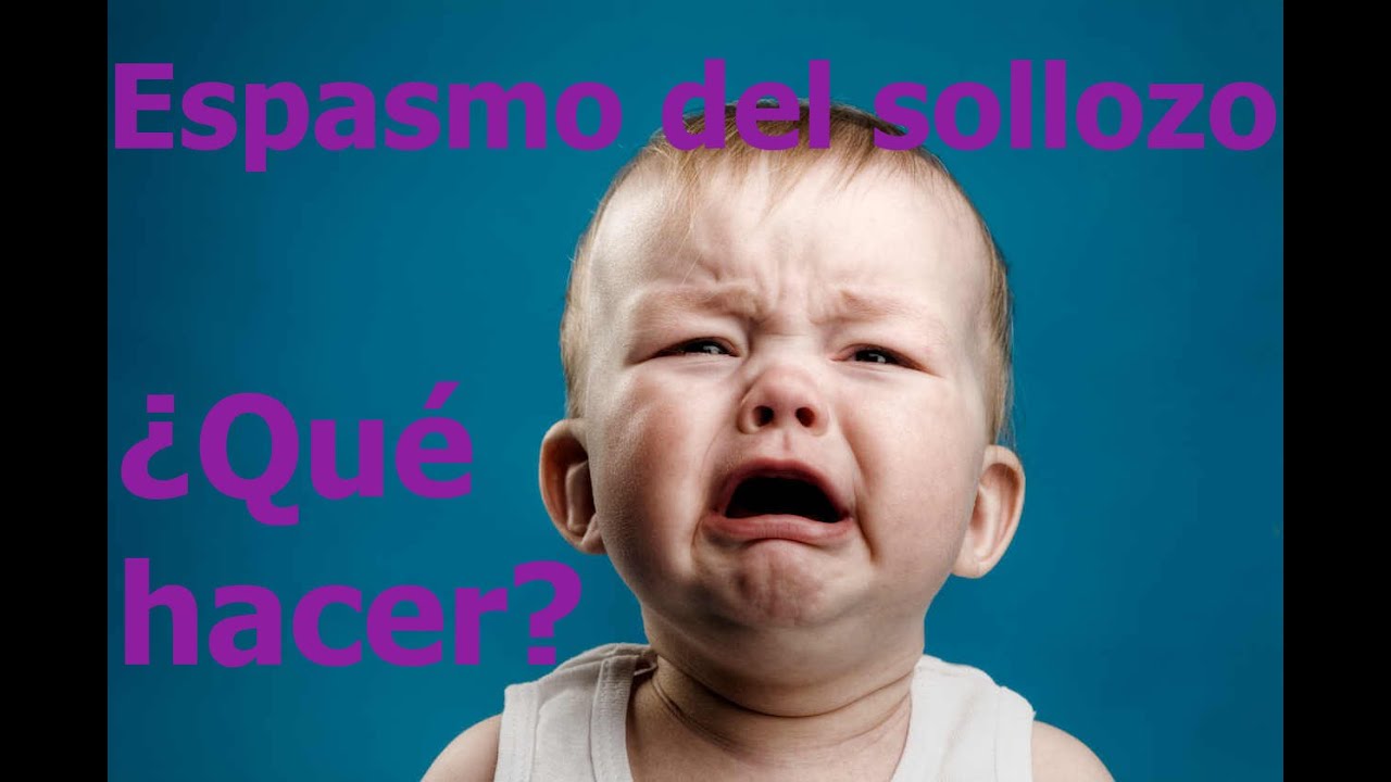 Espasmo de SOLLOZO |QUÉ HACER CUANDO SE PRIVA TU BEBÉ|