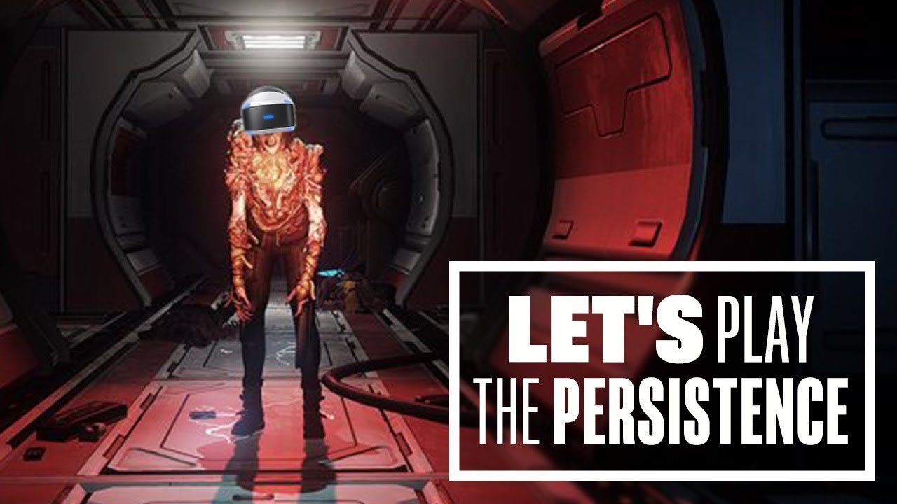 Let's Play The Persistence - Ian's VR Corner