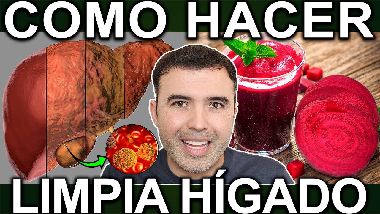LIMPIEZA DE HIGADO 2025 - Como Limpiar O Desintoxicar El Higado Naturalmente