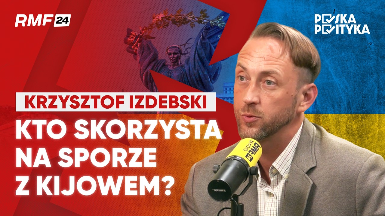 IZDEBSKI: KONFLIKT POLSKO-UKRAIŃSKI TO POLITYCZNE ZŁOTO PRZED WYBORAMI | POLSKA POLITYKA