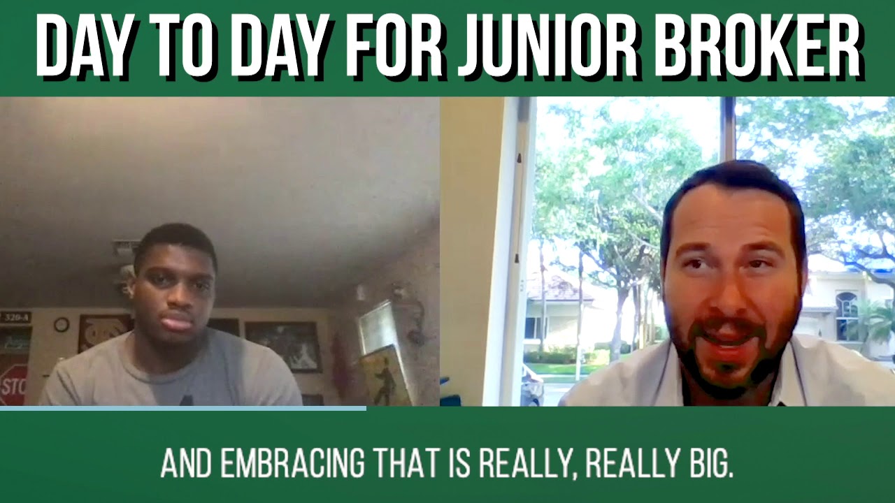 Day To Day For Junior Broker