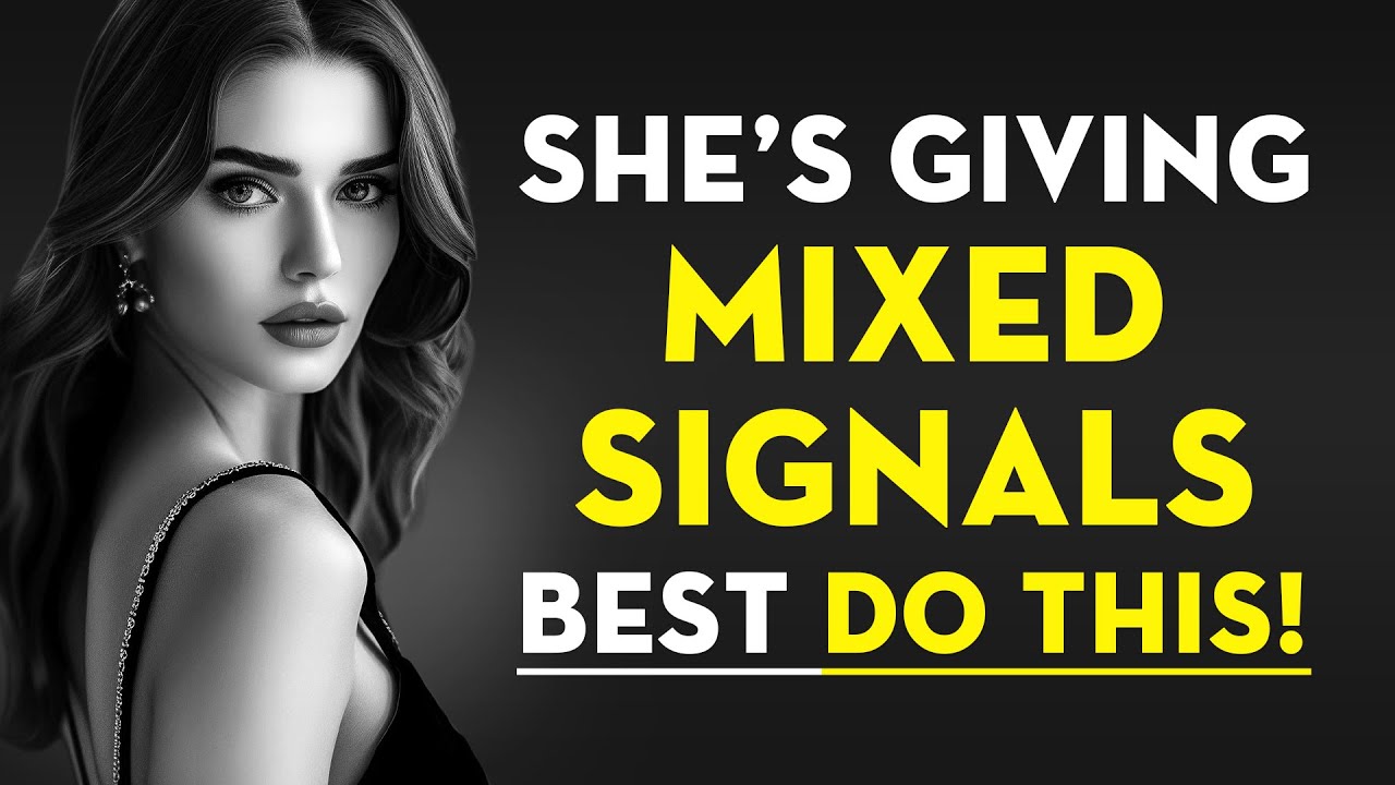 If She's Giving Mixed Signals, Act Like This | Stoicism - Stoic Legend