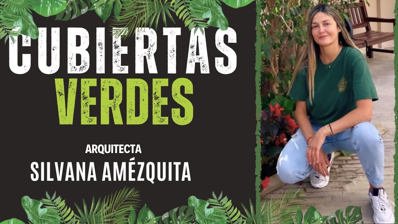 # 386 - Cubiertas verdes - Entrevista Silvana Amézquita