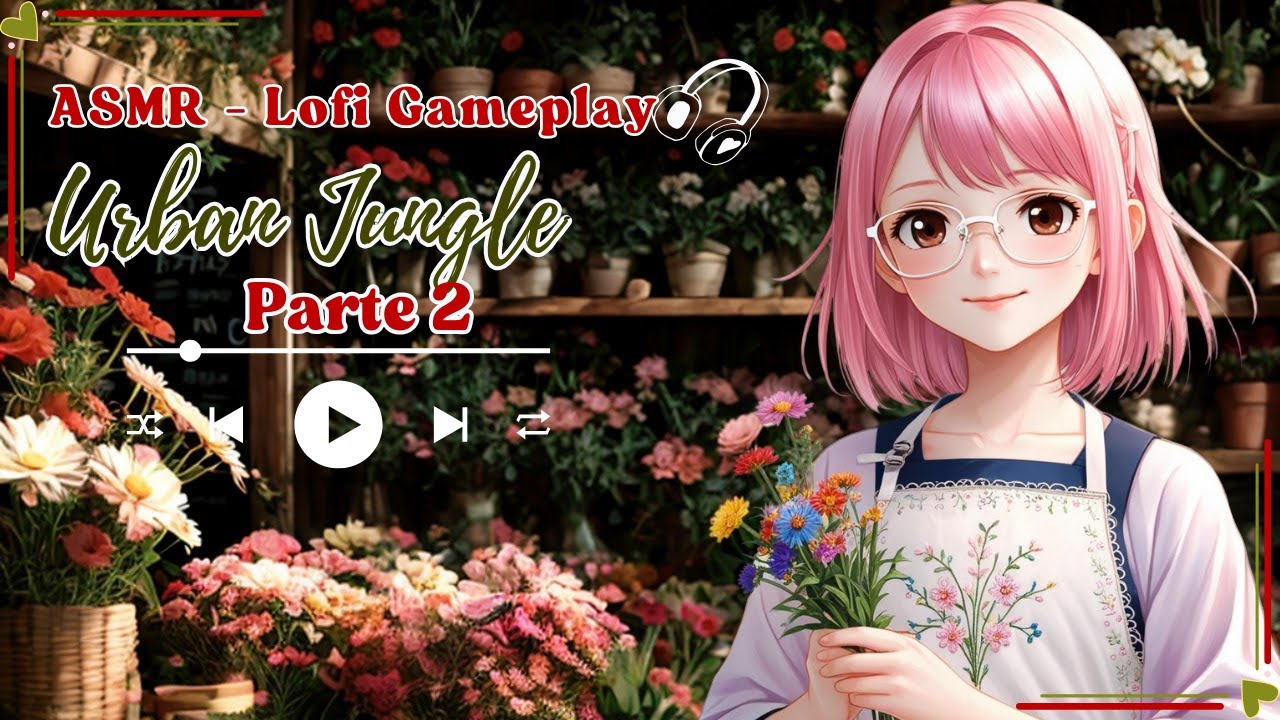 🌿 Relaxe com ASMR + Lofi 🍃 Gameplay do jogo Urban Jungle| PARTE 2 | Sem voz | para estudar| dormir
