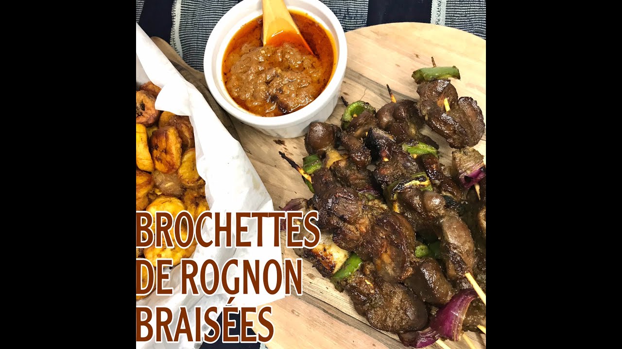 BROCHETTES DE ROGNONS BRAISEES : RECETTE GOURMANDE : NONO AU FOURNEAU