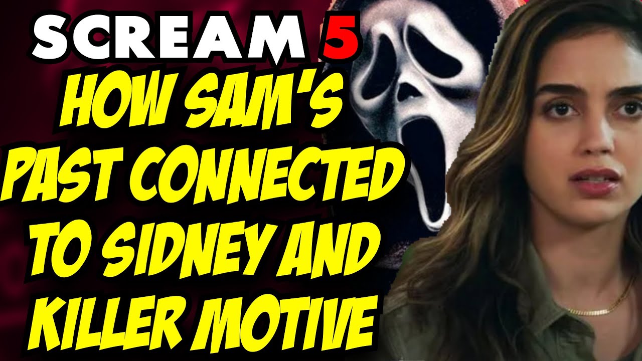 Scream 5 | Ghostface Motive + Sam's HUGE Secret Revealed