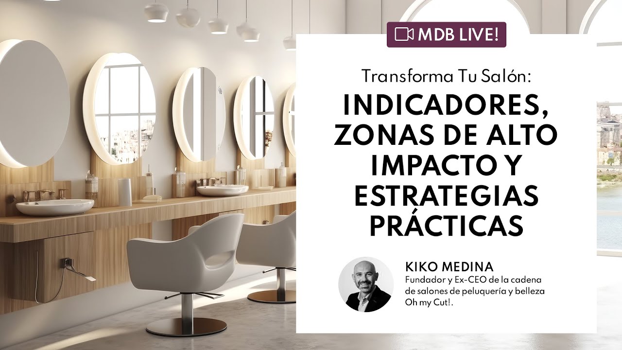 MDB Education | Transforma tu Salón: Indicadores, Zonas de Alto Impacto y Estrategias Prácticas