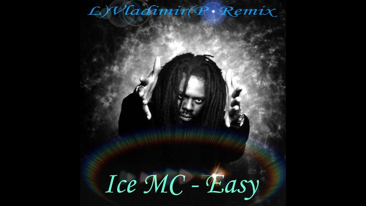 Ice MC Easy Remix 2025