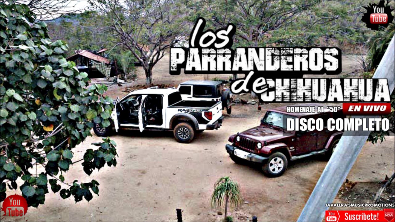 Parranderos De Chihuahua .- DISCO COMPLETO [ Vol.1 ] [ En Vivo F.P Homenaje Al ''50'' ]