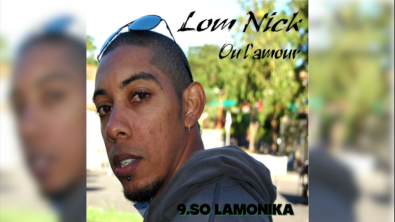 Lom Nick - So Lamonika