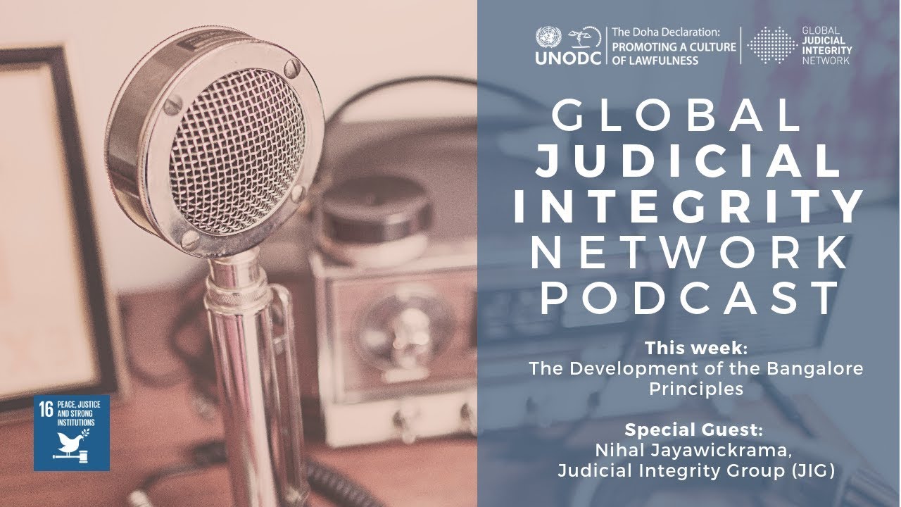 The Global Judicial Integrity Network: The Development of the Bangalore Principles