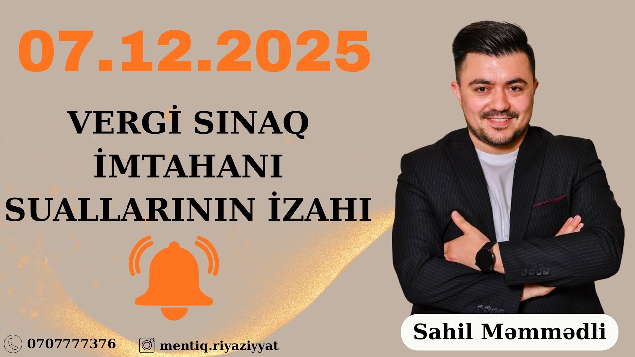 VERGİ ORQANLARINA İŞƏ QƏBUL SINAQ - 07.07.2025