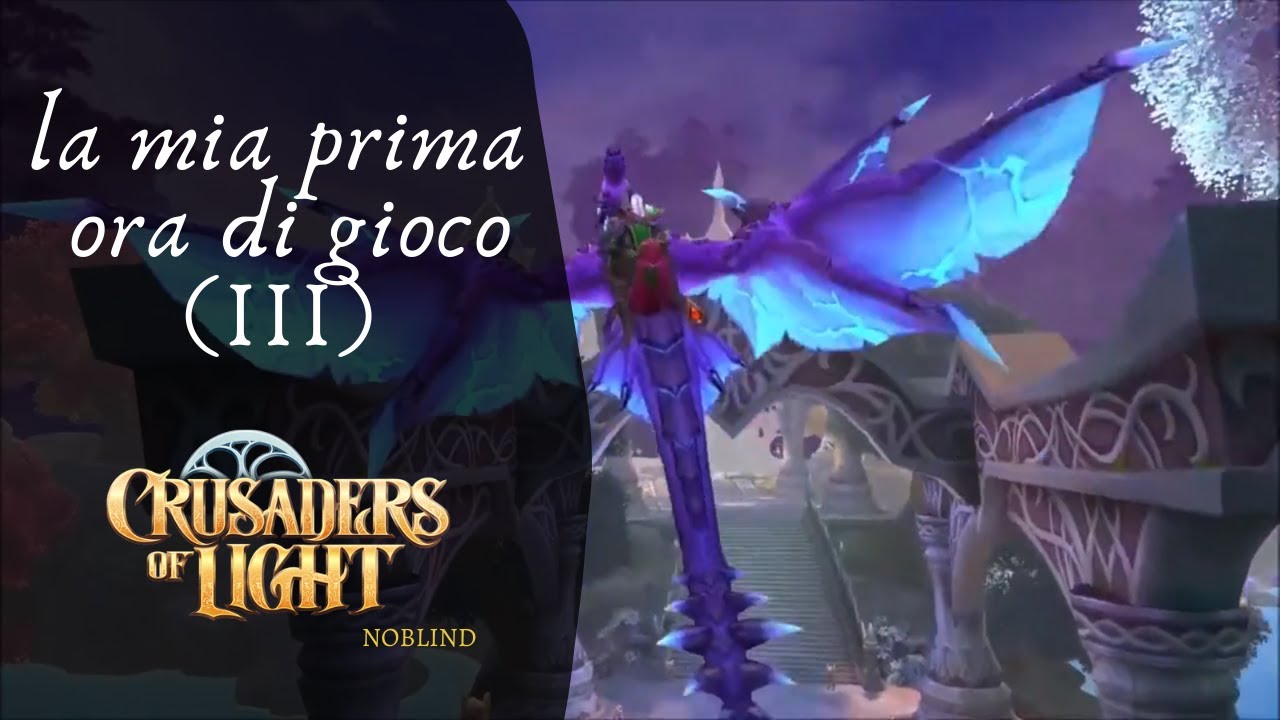 La mia prima ora di gioco III [3] - Crusaders of Light (ITA).