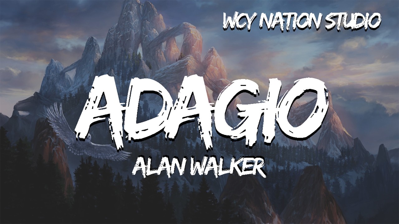 Alan Walker - Adagio (Lyrics)