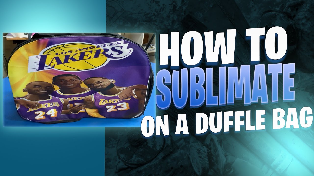 How to Sublimate on a Duffle Bag