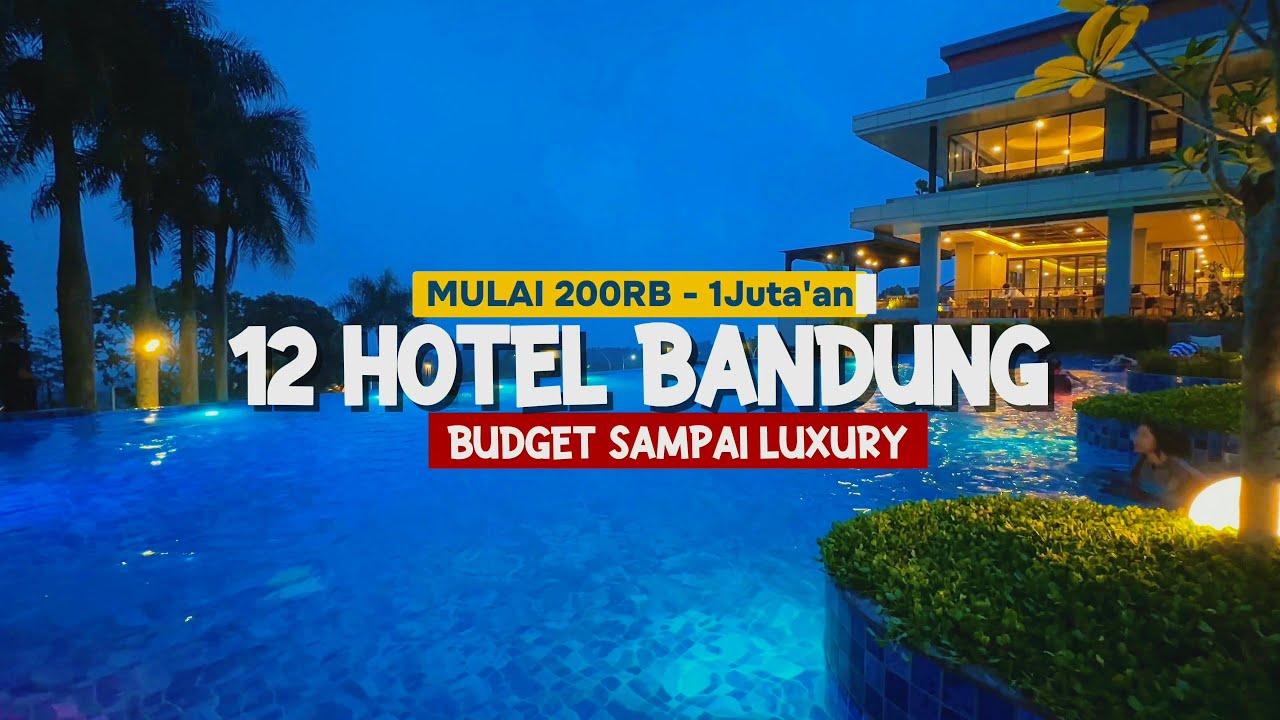 REKOMENDASI TERBARU 12 HOTEL BANDUNG..ADA KOLAM AIR PANAS..ADA BIOSKOP DI KAMAR..! Hotel Bandung