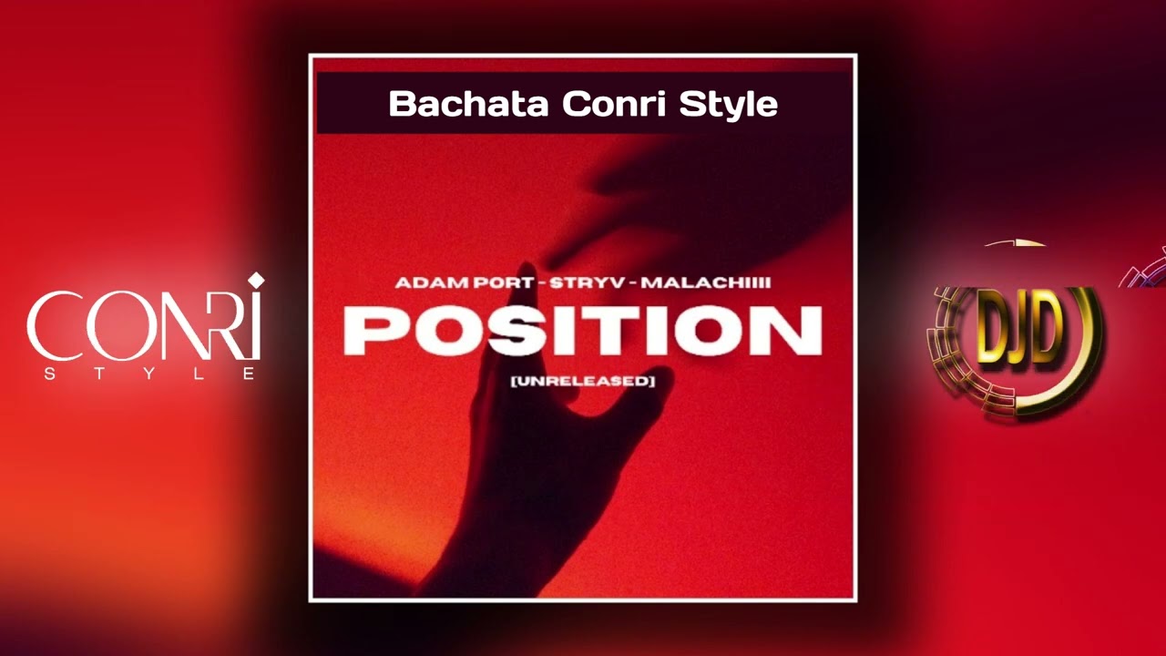 Stryv Malachiii & Adam Port - Positions (Bachata ConRi Style by DJD)