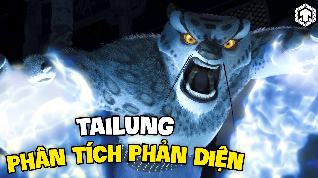 Tailung Đáng Thương Hay Đáng Trách? Phân Tích Phản Diện Tailung | Kung Fu Panda | Ten Anime