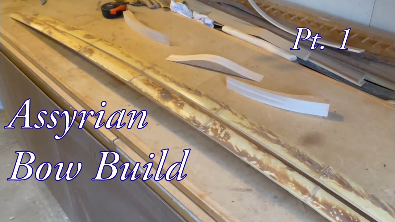 Assyrian Bow Build Pt.1