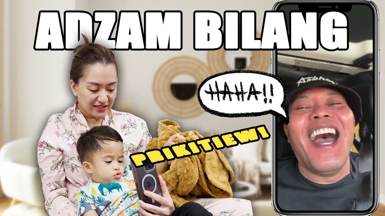 ADZAM BILANG PRIKITIW KE AYAH !!!