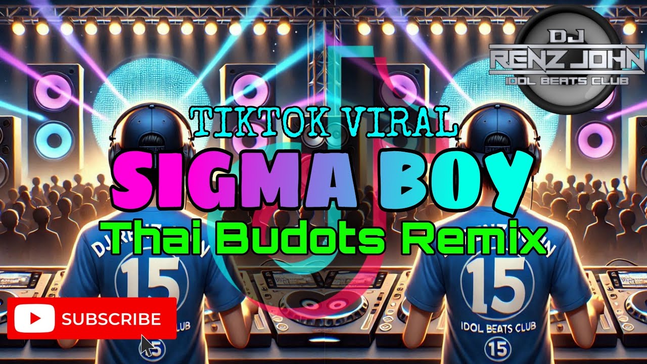 Sigma Boy (Thai Budots Remix) - DJ Renz John Remix - 2k25