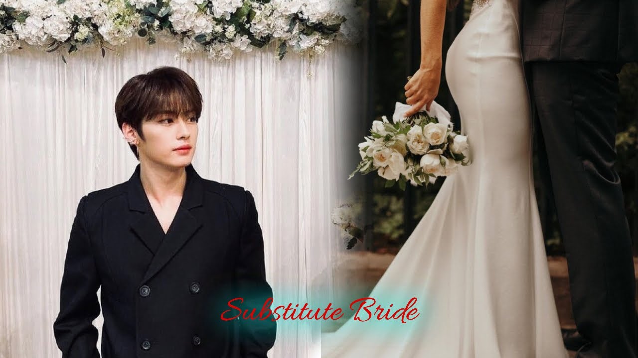 (Part 1) Substitute Bride | SKZ Lee Know FF