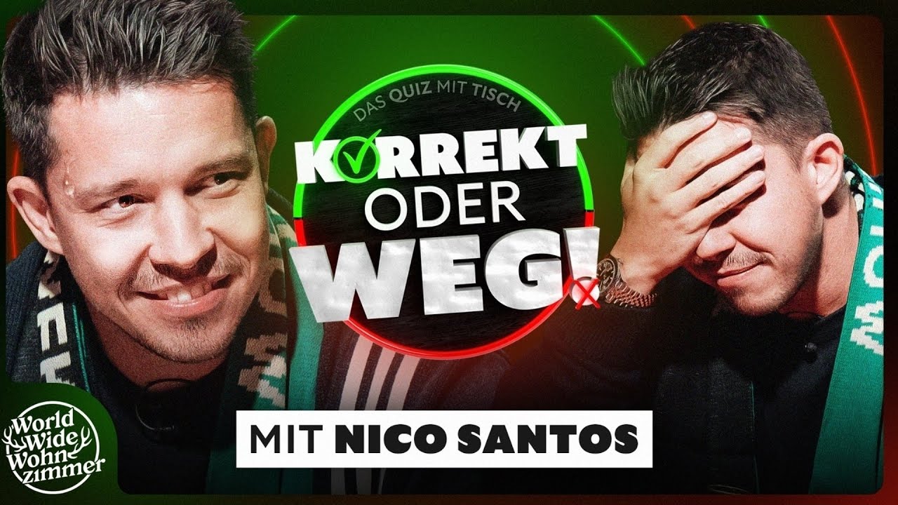 KORREKT oder WEG! (mit Nico Santos)