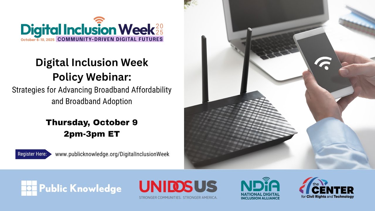 Digital Inclusion Week: Strategies for Advancing Broadband Affordability and Broadband Adoption