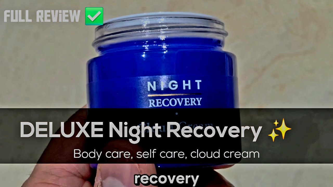 💆 Восстанавливающий ночной крем DELUXE Night Recovery Cloud Cream | Полный обзор - Вам он ❤️ понр...