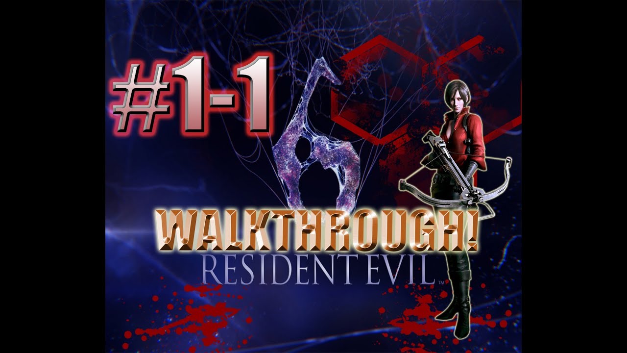 Resident Evil 6 Walkthrough Ada Wong Ch.1-1 Gameplay Neo-Umbrella's Submarine Walkthrough Re6 HD