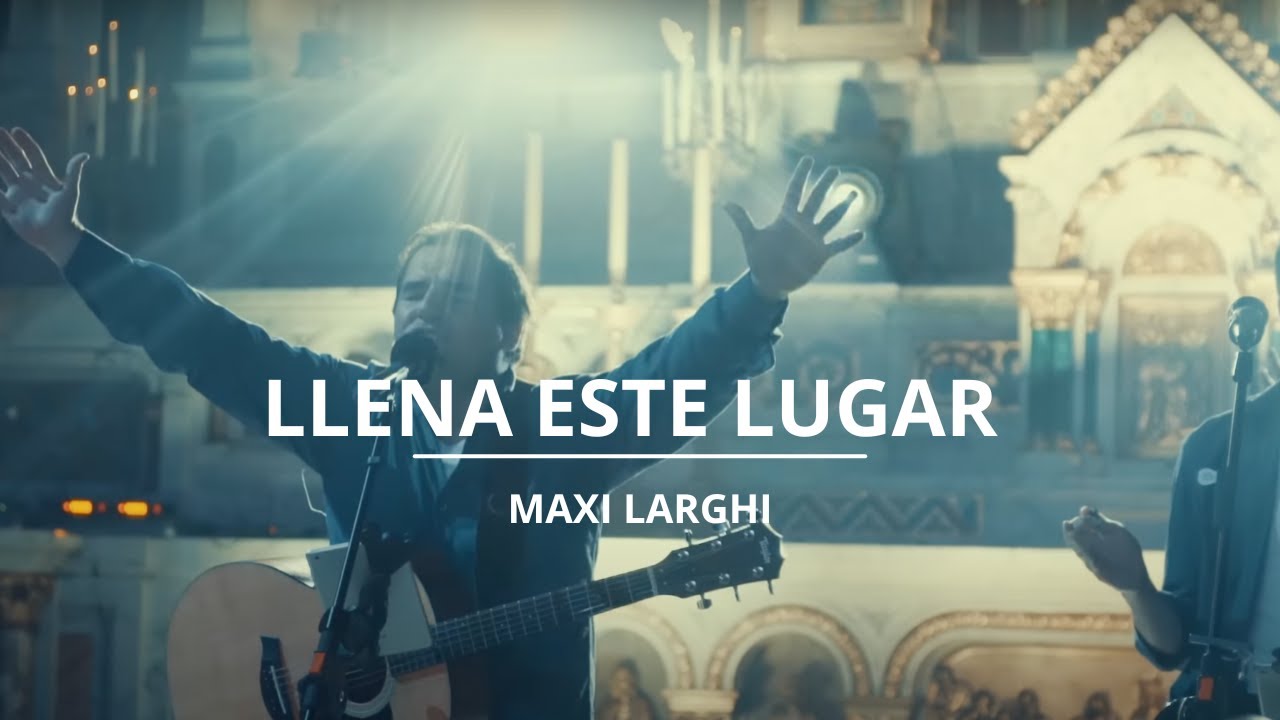Maxi Larghi - Llena Este Lugar || Video Oficial