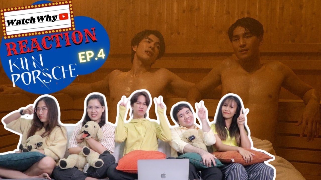 วอดวาย Reaction | KinnPorsche The Series [EP.4] #KinnPorscheEP4 | WatchWhy