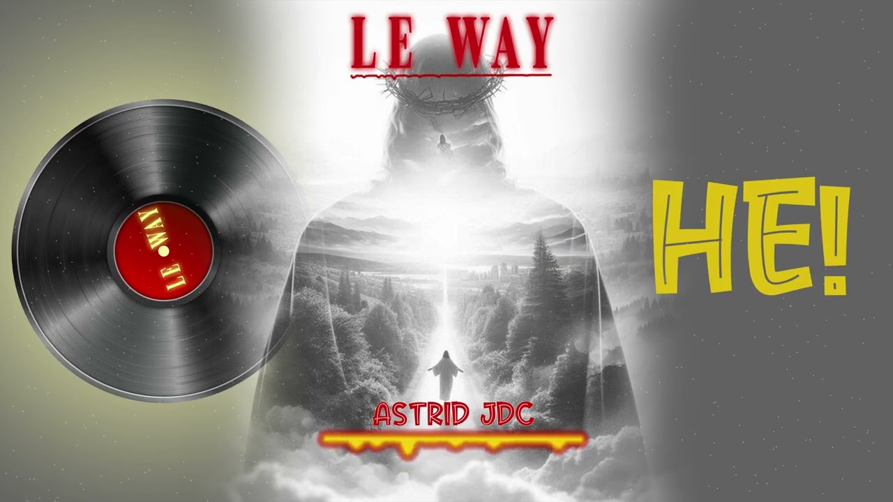 ASTRID JDC    LE WAY (CHEMIN)
