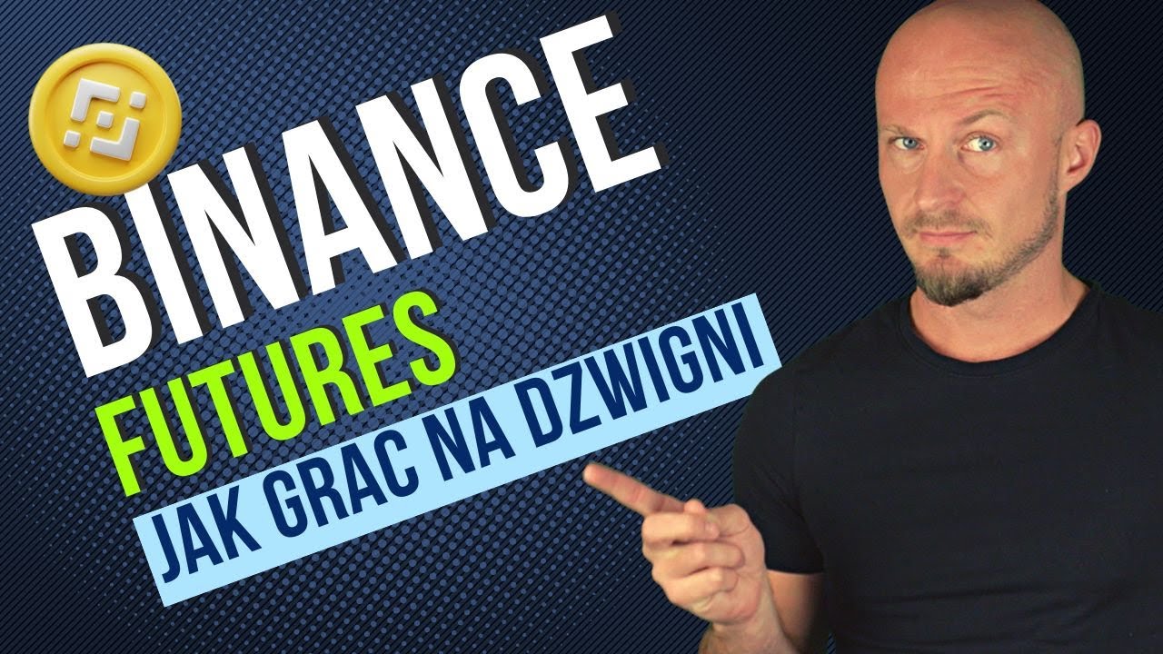 Binance Futures Poradnik 2024 - Jak Grać na Giełdzie Kryptowalut Bianance z Dźwignią?