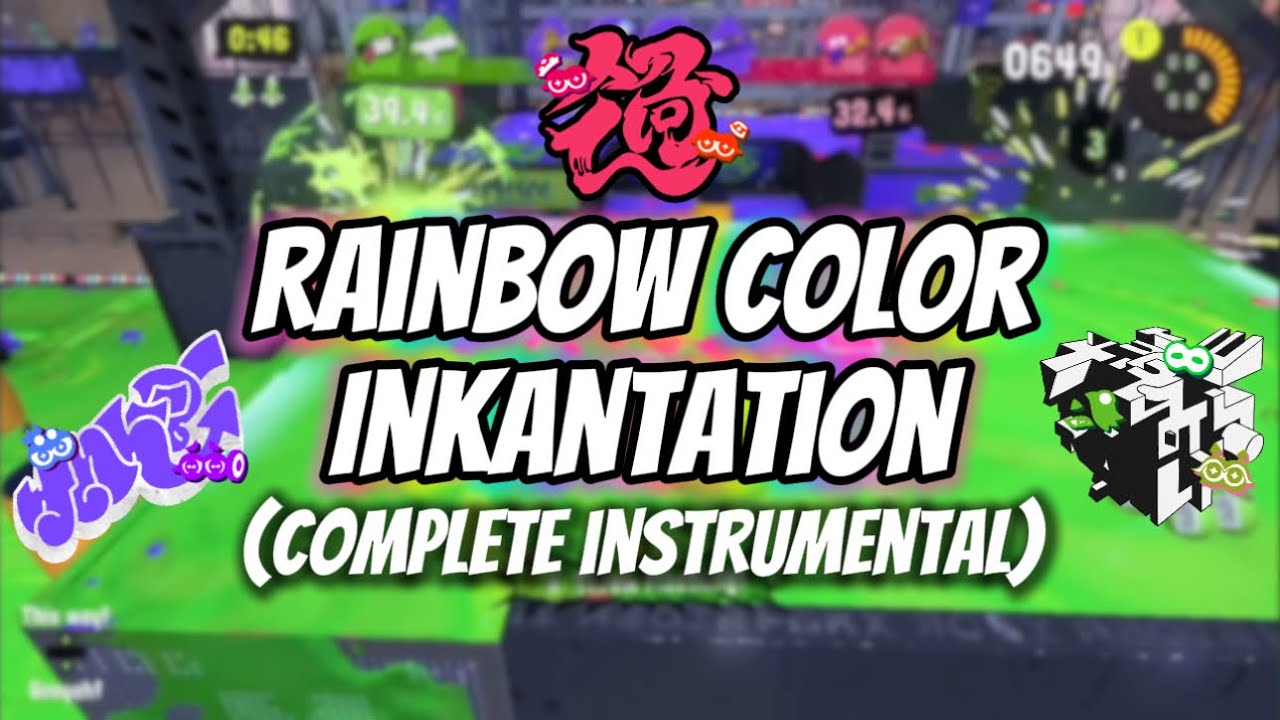 Splatoon 3 - Rainbow Color Inkantation (COMPLETE INSTRUMENTAL)